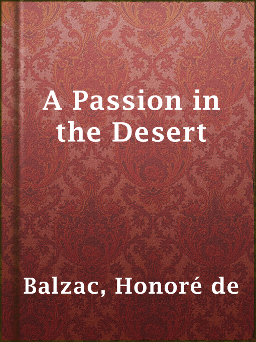 Title details for A Passion in the Desert by Honoré de Balzac - Available